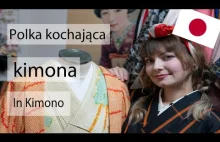 Kimono od kuchni - opowiada Polka prowadząca salon z kimonami w Japonii