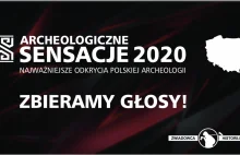 Wybory "Archeologicznych Sensacji" roku 2020! (ANKIETA)