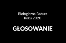 Biologiczna Bzdura 2020 - GŁOSOWANIE