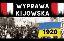 Wyprawa Kijowska /AHP odc.130 *wojna polsko-bolszewicka cz.5*
