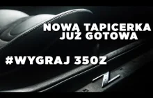 Wymiana tapicerki w 350z