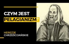 Pelagianizm | Herezje chrześcijańskie