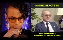 Gothix & Yuri Bezmenov's warning to America