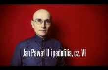 Jan Paweł II i pedofilia, cz. VI • Jerzy Bokłażec TV • 39