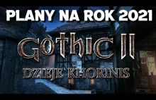 GOTHIC II Dzieje Khorinis - Stan projektu i plany na rok 2021 i gameplay