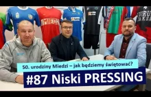 Niski Pressing #87 | 50. urodziny Miedzi – jak będziemy świętować?