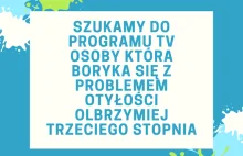 Ważysz 200kg albo w tych okolicach? Zgłoś się do programu telewizyjnego