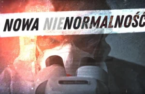 Nowa (nie)normalność [PIERWSZY FILM O PANDEMII