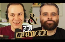 Karol Fjałkowski & Łukasz Wybrańczyk - Bóg, wiedza i dobro.