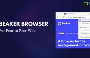 Beaker Browser - przeglądarka www działająca oparta na technologii peer-to-peer