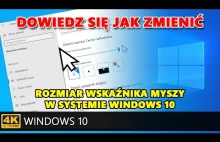 Zmiana rozmiaru wskaźnika myszy w systemie Windows 10.