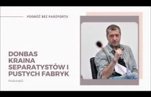 Wojna w Donbasie - relacja z frontu. Puste fabryki, kraina separatystów