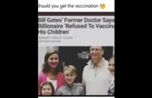 Reupload (due to Youtube censorship) | Bill Gates refuses to vaccinate his...