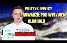 Polityk Lewicy prowadził pod wypływem alkoholu