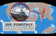 Jak powstały Himalaje?