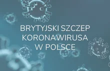Brytyjska odmiana koronawirusa wykryta u chorego z woj. małopolskiego.