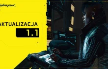 Cyberpunk 2077 Patch 1.1 już dostępny