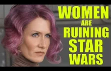 Kobiety zniszczyły Gwiezdne Wojny.