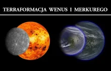 Terraformacja Wenus i Merkurego - jak tego dokonać?