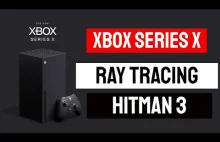 Ray Tracing w Hitman 3 na Xbox Series X|S Potwierdzony