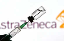 Unia wściekła na AstraZenecę za wpadkę z dostawami szczepionki