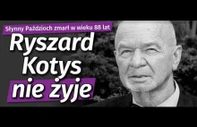 Ryszard Kotys Pazdzioch NIE ŻYJE WIELKI CIOS DLA KINEMATOGRAFI