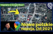 Przegląd nowych miasteczek w Polsce / Gram w Google Maps #8