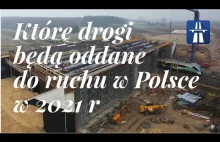 Które drogi będą oddane do ruchu w Polsce w 2021 r