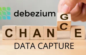 Change Data Capture - Zmień Bazę W Strumień (Debezium) - Wiadro Danych