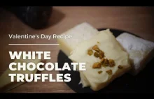 Valentine's Day Recipe - White Chocolate Truffles (only 3 ingredients)