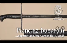 KONCERZ - zapomniana broń husarii