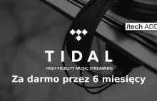 Tidal Premium - 6 miesięcy za darmo dla nowych użytkowników! (wymagany...