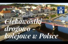 Ciekawostki drogowo - kolejowe w Polsce