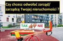 Czy chcesz odwołać zarząd/ zarządcę Twojej nieruchomości? Wspólnota spółdzielnia