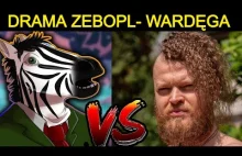 DRAMA WARDĘGA - ZEBOPL