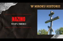 Nazino - wyspa śmierci | W mroku historii #12