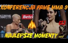 KONFERENCJA FAME MMA 9 - NAJLEPSZE MOMENTY / FUNNY MOMENTS