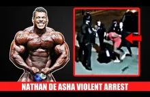 IFBB Pro Nathan De Asha Violently Arrested