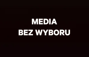 Media w Polsce wyłączyły się na 24h. "Media bez wyboru"