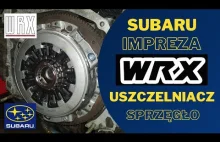Subaru Impreza WRX wymiana uszczelniacza i sprzęgła.