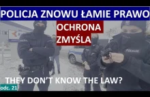 Policja kolejny raz łamie prawo. Ochrona zmyśla przepisy i chce nas "pogonić".