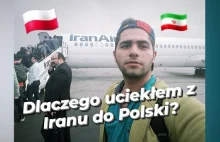 Dlaczego uciekłem z Iranu do Polski?