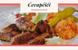 Cevapcici - Bałkany na talerzu - poznaj przepis na Ćevapčići!