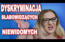 DYSKRYMINACJA SŁABOWIDZĄCYCH I NIEWIDOMYCH #dyskryminacja #niewidomi