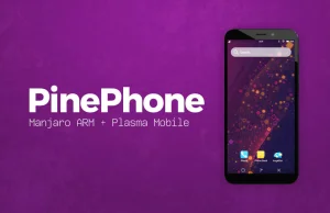 Wybrano domyślny system operacyjny w smartfonach PinePhone.