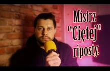 Mistrz "ciętej" riposty