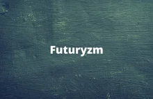 Futuryzm - cechy, definicja, przykłady - Nurty literackie