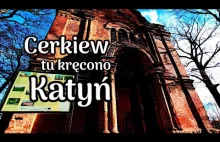 Cerkiew św. Dymitra to tu kręcono sceny “Katynia”