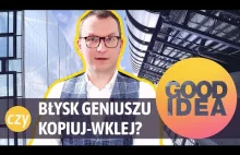 Architektura współczesna: błysk geniuszu czy kopiuj-wklej? / Good Idea