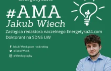 Energetyczne #AMA - Jakub Wiech, z-ca naczelnego Energetyka24.com